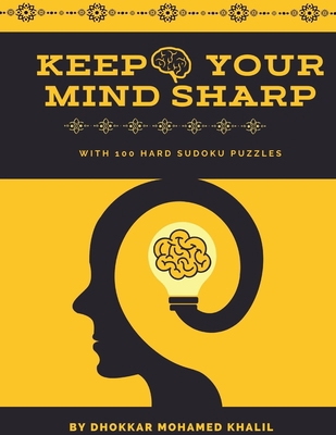 Keep Your Mind Sharp: With 100 Hard Sudoku Puzz... B0884H7MMP Book Cover