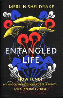 Entangled Life 1847925197 Book Cover