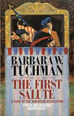 The First Salute: View of the American Revolution 0349110034 Book Cover