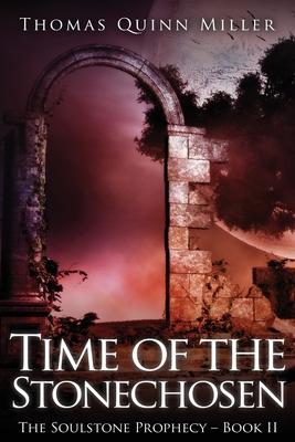 Time of the Stonechosen [Large Print] 486751215X Book Cover