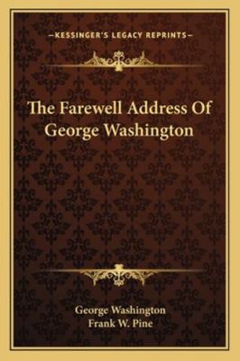 The Farewell Address Of George Washington 1163257532 Book Cover