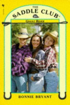 Ghost Rider (The Saddle Club) B00474D1T2 Book Cover