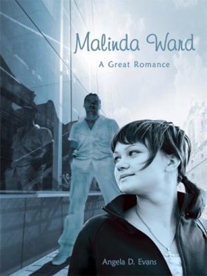 Malinda Ward: A Great Romance 1434394301 Book Cover