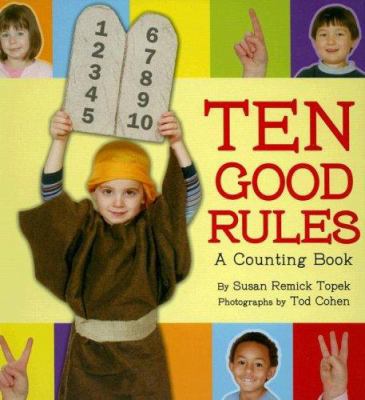 Ten Good Rules: A Counting Book 0822572931 Book Cover