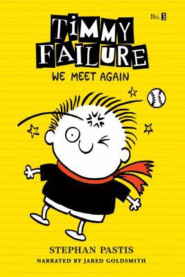 Timmy Failure, We Meet Again 1490620877 Book Cover