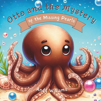 Otto and the Mystery of the Missing Pearls            Book Cover