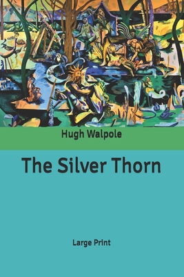 The Silver Thorn: Large Print [Large Print] B087648LDQ Book Cover