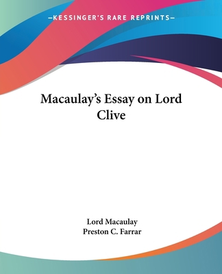 Macaulay's Essay on Lord Clive 0766185575 Book Cover