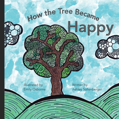 How the tree became happy 194992923X Book Cover