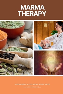 Marma Therapy: A Beginner's 5-Step Quick Start ... B0DTQ9XBFK Book Cover