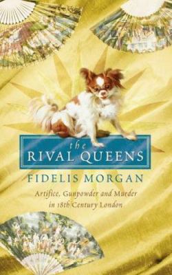 The rival queens: A Countess Ashby de la Zouche... 0007116357 Book Cover