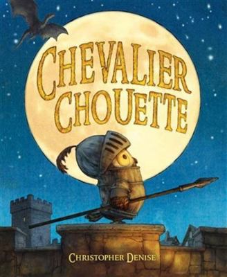 Chevalier Chouette [French] 2378881843 Book Cover