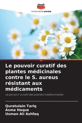 Le pouvoir curatif des plantes médicinales cont... [French] 6209054463 Book Cover