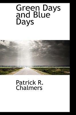 Green Days and Blue Days 1110853572 Book Cover