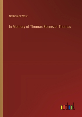 In Memory of Thomas Ebenezer Thomas 3385231892 Book Cover