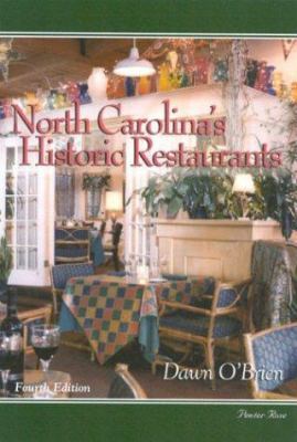 North Carolina's Historic Restaurants and Their... 0895873001 Book Cover