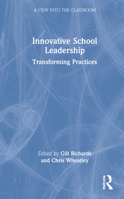 Innovative School Leadership: Transforming Prac... 0367612151 Book Cover