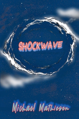 Shockwave B0FN3WR1G1 Book Cover