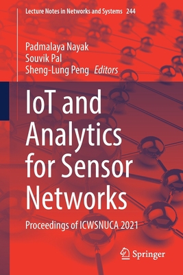 Iot and Analytics for Sensor Networks: Proceedi... 9811629188 Book Cover