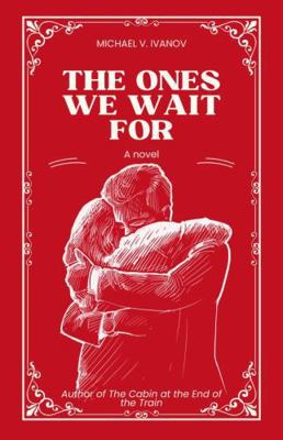 The Ones We Wait For: A Novel B0DP6W5P1G Book Cover