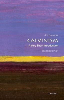 Calvinism: A Very Short Introduction 0192888900 Book Cover