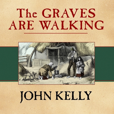 The Graves Are Walking: The Great Famine and th... B08XLGFPF5 Book Cover