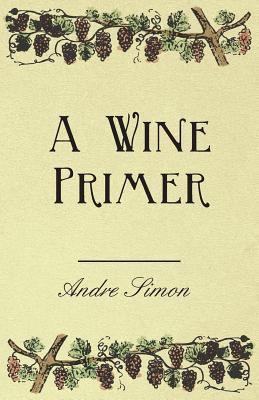 A Wine Primer 1445518449 Book Cover