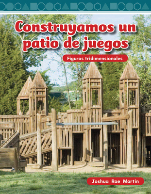 Construyamos Un Patio de Juegos [Spanish] 1433327473 Book Cover