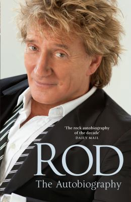 Rod: The Autobiography. Rod Stewart 1780891253 Book Cover