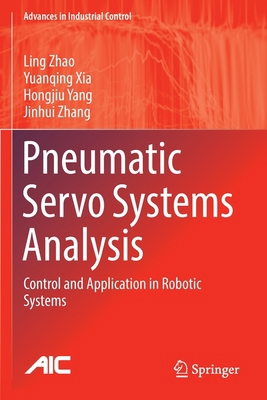 Pneumatic Servo Systems Analysis: Control and A... 9811695172 Book Cover