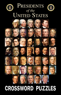 Presidents of the United States Crossword Puzzles 0984415610 Book Cover