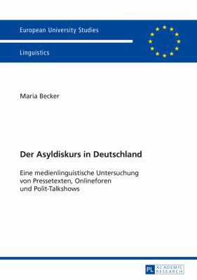 Der Asyldiskurs in Deutschland: Eine medienling... [German] 3631666527 Book Cover