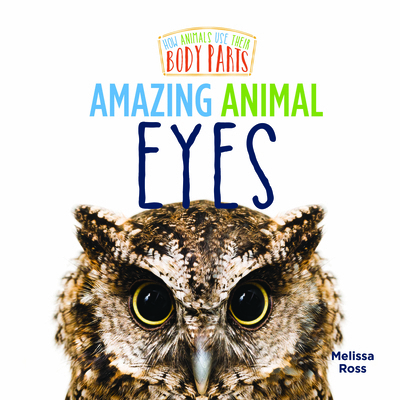 Amazing Animal Eyes 1680207989 Book Cover