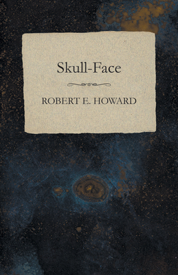Skull-Face 1473323029 Book Cover