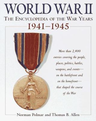 World War II: The Encyclopedia of the War Years... 0679770399 Book Cover