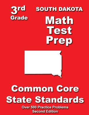 South Dakota 3rd Grade Math Test Prep: Common C... 1500198447 Book Cover