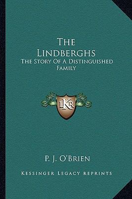 The Lindberghs: The Story Of A Distinguished Fa... 1163160121 Book Cover