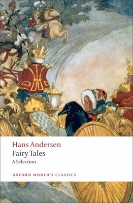 Hans Andersen's Fairy Tales: A Selection 0199555850 Book Cover