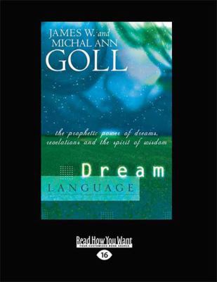 Dream Language:: The Prophetic Power of Dreams,... 1459631501 Book Cover