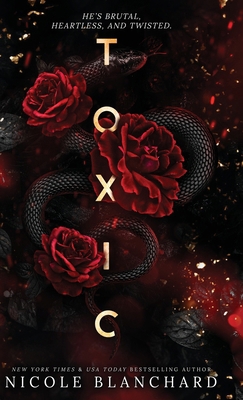 Toxic: A Dark Romance B0DBXDGNT4 Book Cover