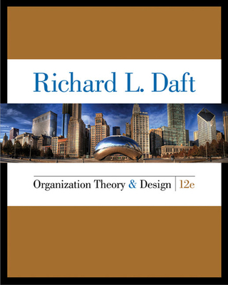 Organization Theory and Design 1285866347 Book Cover