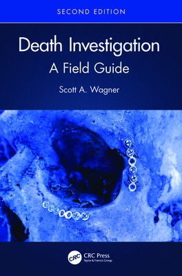 Death Investigation: A Field Guide 0367217562 Book Cover