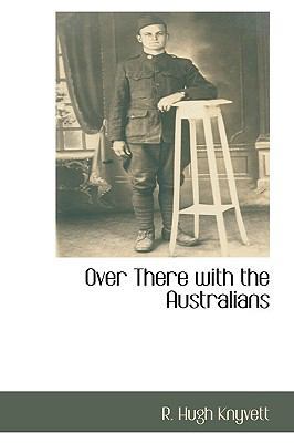 'Over There' with the Australians 1103162128 Book Cover