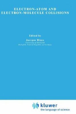 Electron-Atom and Electron-Molecule Collisions 0306411881 Book Cover