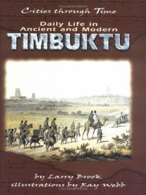 Daily Life in Ancient and Modern Timbuktu 0822532158 Book Cover