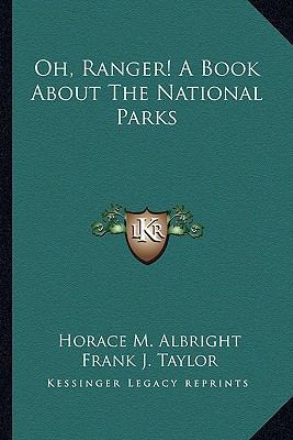 Oh, Ranger! A Book About The National Parks 1162764627 Book Cover