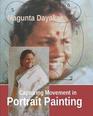 Capturing Movement in Portrait Painting 1726796876 Book Cover