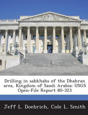 Drilling in Sabkhahs of the Dhahran Area, Kingd... 1288947232 Book Cover