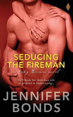 Seducing the Fireman 1530969301 Book Cover