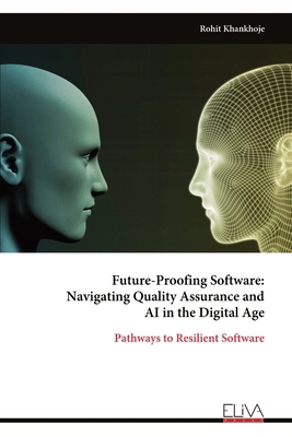 Future-Proofing Software: Navigating Quality As... 9999315623 Book Cover